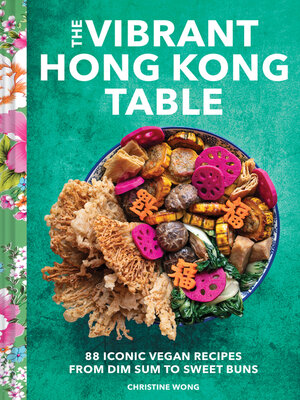 cover image of The Vibrant Hong Kong Table